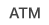 ATM